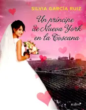 Portada Un príncipe de Nueva York en la Toscana