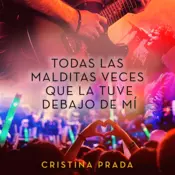 Portada Todas las malditas veces que la tuve debajo de mí