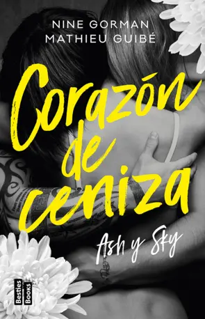 Portada Ash y Sky. Corazón de ceniza (Edición mexicana)