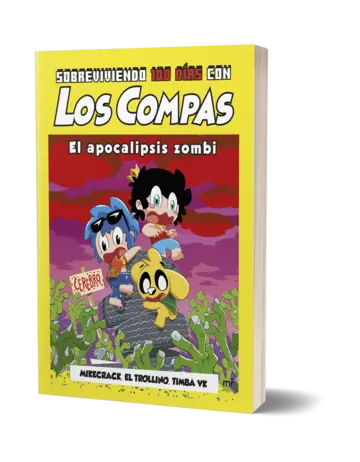 Portada Sobreviviendo 100 días con Los Compas: El apocalipsis zombi