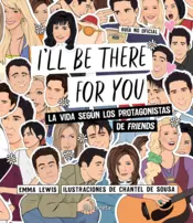 Portada I'll be there for you