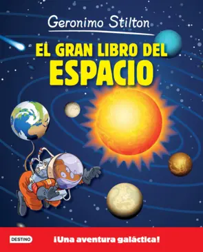 Portada Geronimo Stilton. El gran libro del espacio (Edición mexicana)
