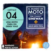 Portada El mundo en moto con Charly Sinewan: Capítulo 4. Una moto para un gran viaje