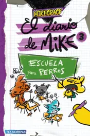 Portada Diario de Mike 3. Escuela para perros