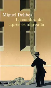 Portada La sombra del ciprés es alargada