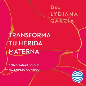 Portada Transforma tu herida materna (Spanish Edition)