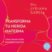 Portada Transforma tu herida materna (Spanish Edition)