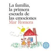 Portada La familia, la primera escuela de las emociones