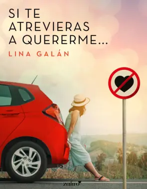 Portada Si te atrevieras a quererme...