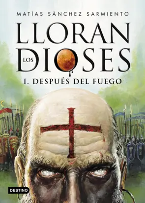 Portada Lloran los dioses. Después del fuego