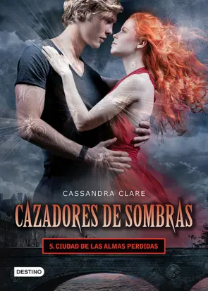 Portada Cazadores de sombras 5. Ciudad de las almas perdidas. (Edición mexicana)