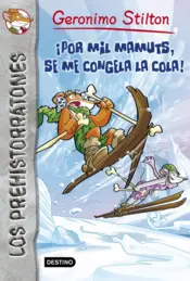 Portada ¡Por mil mamuts, se me congela la cola!