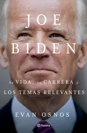 Portada Joe Biden: Su vida, su carrera y los temas relevantes