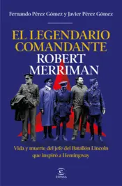 Portada El legendario comandante Robert Merriman