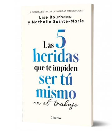 Portada Las 5 heridas que te impiden ser tú mismo en el trabajo (Spanish Edition)