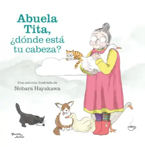 Portada Abuela Tita, ¿dónde está tu cabeza? (Spanish Edition)