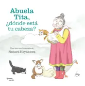 Portada Abuela Tita, ¿dónde está tu cabeza? (Spanish Edition)