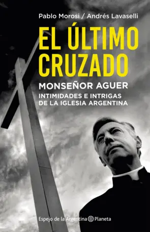 Portada El último cruzado. Monseñor Aguer
