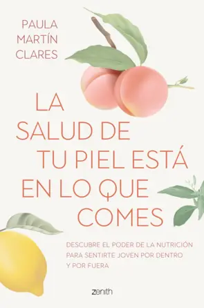 Portada La salud de tu piel está en lo que comes