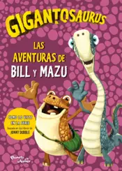 Portada Gigantosaurus. Las aventuras de Bill y Mazu