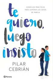 Portada Te quiero, luego insisto