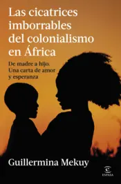 Portada Las cicatrices imborrables del colonialismo en África