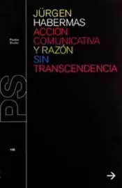 Portada Acción comunicativa y razón sin transcendencia