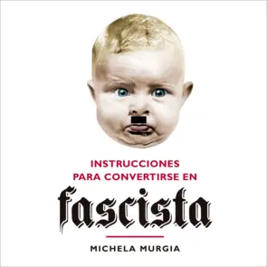 Portada Instrucciones para convertirse en fascista