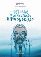 Portada Historias de un náufrago hipocondríaco