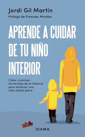 Portada Aprende a cuidar de tu niño interior
