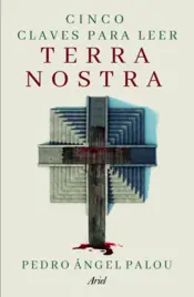 Portada Cinco claves para leer Terra Nostra