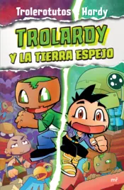 Portada Trolardy 3. Trolardy y la Tierra Espejo