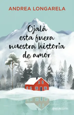 Portada Ojalá esta fuera nuestra historia de amor