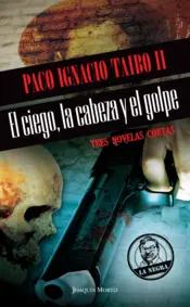 Portada El ciego, la cabeza y el golpe