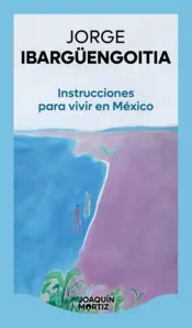 Portada Instrucciones para vivir en México