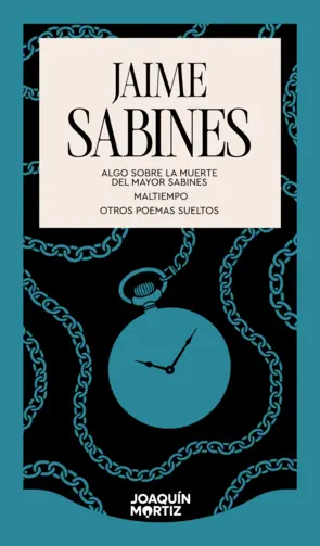 Portada Algo sobre la muerte del Mayor Sabines / Maltiempo / Otros poemas sueltos