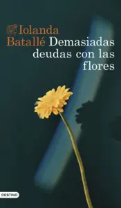 Portada Demasiadas deudas con las flores