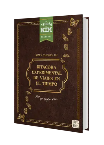 Portada Kim's theory 101: bitácora experimental de viajes en el tiempo