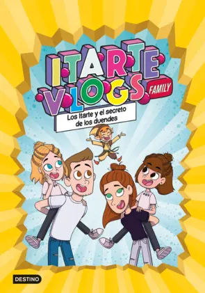 Portada Itarte Vlogs Family 2. Los Itarte y el secreto de los duendes