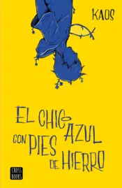 Portada El chico azul con pies de hierro