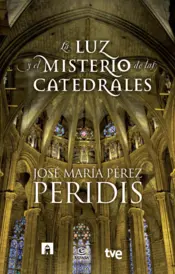 Portada La luz y el misterio de las catedrales