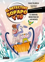 Portada El detective Sopapo y tú 7. El caso del monstruo de las nieves