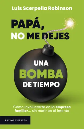 Portada Papá, no me dejes una bomba de tiempo