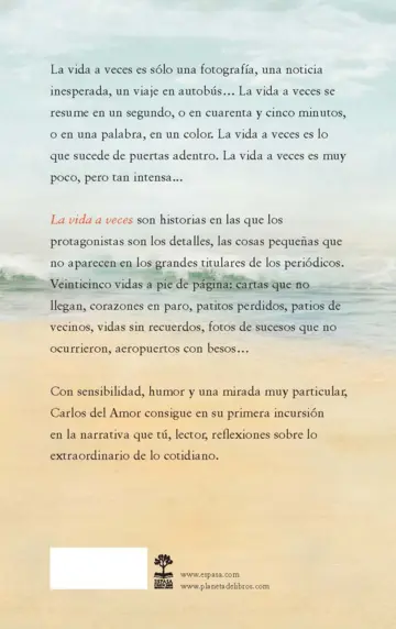 Contraportada La vida a veces + dos capítulos leídos por Carlos del Amor GRATIS