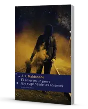 Miniatura portada 3d El amor es un perro que ruge desde los abismos