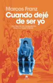 Portada Cuando dejé de ser yo