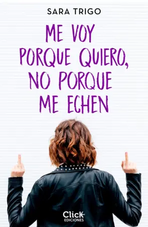 Portada Me voy porque quiero, no porque me echen