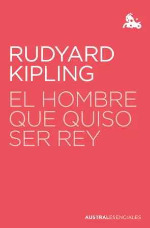 Portada El hombre que quiso ser rey