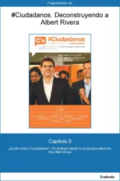 Portada Capítulo 5 de #Ciudadanos. ¿Quién vota a Ciudadanos?: Un análisis desde la...