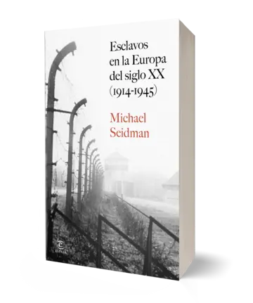 Portada Esclavos en la Europa del siglo XX (1914-1945)